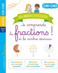 Les ateliers Larousse - Je comprends les fractions - CM1 - CM2 - Delphine Urvoy (2023)