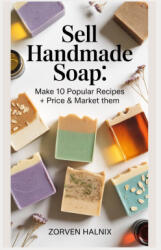 Sell Handmade Soap - Zorven Halnix (2026)