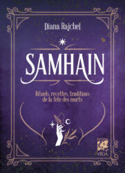 Samhain - Rituels, Recettes et Traditions de la Fête des Morts - Diana Rajchel (2023)