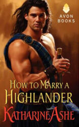 How to Marry a Highlander - Katharine Ashe (2013)