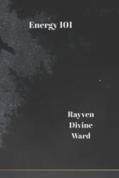Energy 101 - Rayven Divine Ward (2026)