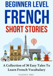 Beginner Level French Short Stories - Fluency Pro (2022)