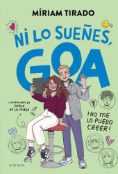¡ni lo sueñes, goa! - MIRIAM TIRADO (2024)