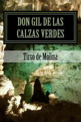 Don gil de las calzas verdes - Tirso De Molina (2018)