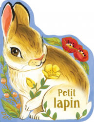 Petit lapin - Rosalee Wren (ISBN: 9782897519193)