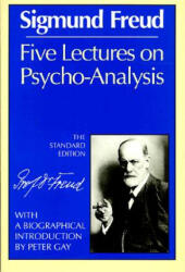 Five Lectures on Psycho-Analysis - Sigmund Freud (ISBN: 9780393008470)
