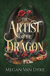 The Artist and the Dragon - Megan Van Dyke (ISBN: 9781955532525)