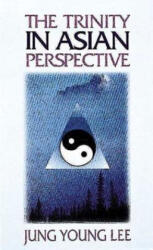 Trinity in Asian Perspective - Jung Young Lee (ISBN: 9780687426379)