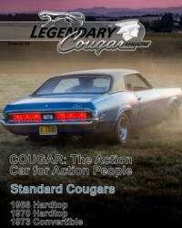 Legendary Cougar Magazine Volume 1 Issue 3: The Standard Issue - Bill Basore, Gene Mullenberg, Andrew Chenovick (ISBN: 9781502443687)