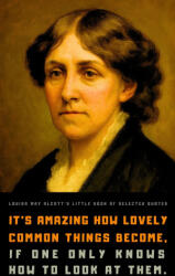 Louisa May Alcott's Little Book of Selected Quotes - Reflections Quill (2023)