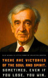 Elie Wiesel's Little Book of Selected Quotes - Reflections Quill (2023)
