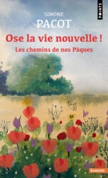 Ose la vie nouvelle ! - Simone Pacot (2026)