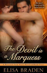 The Devil Is a Marquess - Elisa Braden (ISBN: 9781540877970)