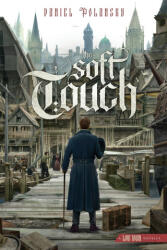 The Soft Touch - Daniel Polansky (ISBN: 9781923459045)