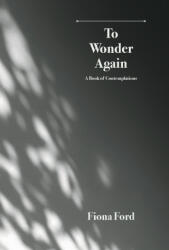 To Wonder Again - Fiona Ford (ISBN: 9783982824611)