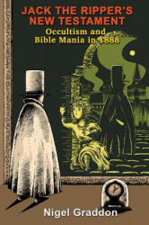Jack the Ripper's New Testament - Nigel Graddon (ISBN: 9781948803137)