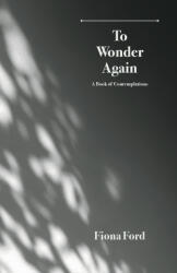 To Wonder Again - Fiona Ford (ISBN: 9783982824604)