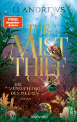 The Mist Thief - Die Versuchung des Meeres - Maike Claußnitzer (ISBN: 9783734164354)