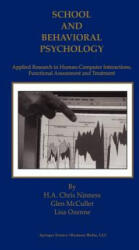 School and Behavioral Psychology - H. A. Chris Ninness, Glen McCuller, Lisa Ozenne (ISBN: 9781461369578)