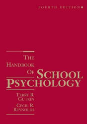 Handbook of School Psychology 4e - Terry B. Gutkin, Elaine Fletcher-Janzen, Cecil R. Reynolds (ISBN: 9780471707479)