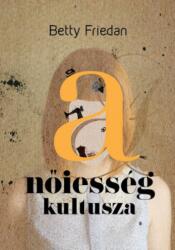 A nőiesség kultusza (2021)