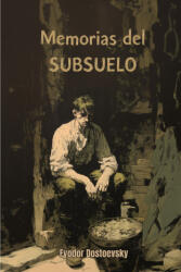 Memorias del subsuelo - Fiódor Dostoievski, Lucas Stefano Gatica Goularte (2025)