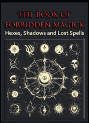 The Book of Forbidden Magick - LLH Media (2025)