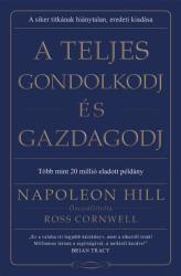 A teljes gondolkodj és gazdagodj (ISBN: 9789636303853)