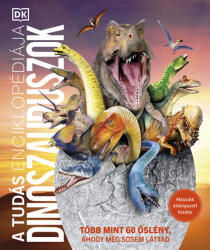 A tudás enciklopédiája - Dinoszauruszok (ISBN: 9789635658404)