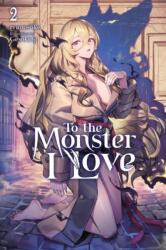 To the Monster I Love, Vol. 2 (ISBN: 9798855424935)