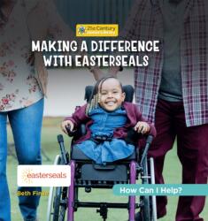 Making a Difference with Easterseals (ISBN: 9781668946787)