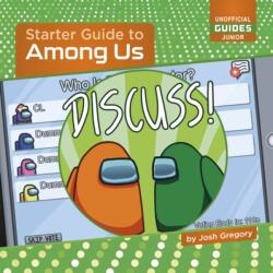 Starter Guide to Among Us (ISBN: 9781668938829)