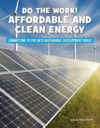 Do the Work! Affordable and Clean Energy (ISBN: 9781668909232)