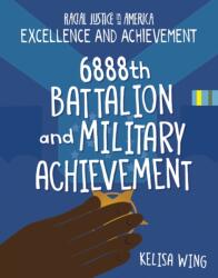 6888th Battalion and Military Achievement (ISBN: 9781668900451)