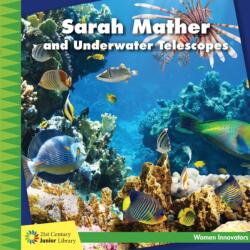 Sarah Mather and Underwater Telescopes (ISBN: 9781634723138)