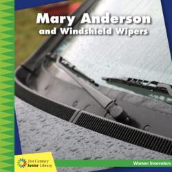 Mary Anderson and Windshield Wipers (ISBN: 9781634723107)