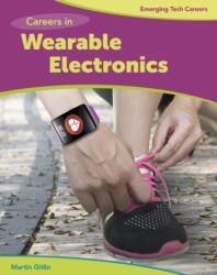 Careers in Wearable Electronics (ISBN: 9781534133006)