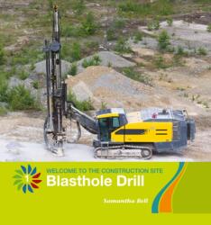 Blasthole Drill (ISBN: 9781534129245)