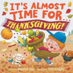 It's Almost Time for . . . Thanksgiving! (ISBN: 9798347108015)