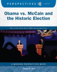 Obama vs. McCain and the Historic Election (ISBN: 9781634728607)