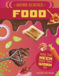 Weird Science: Food (ISBN: 9781534187597)