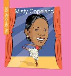 Misty Copeland (ISBN: 9781534158757)