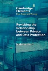 Revisiting the Relationship between Privacy and Data Protection (ISBN: 9781009854078)