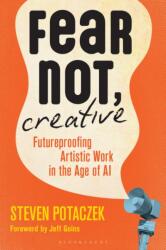 Fear Not, Creative (ISBN: 9798216460916)