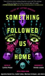 Something Followed Us Home (ISBN: 9781668091944)