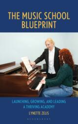 The Music School Blueprint (ISBN: 9798216376521)