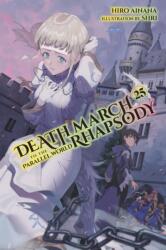 Death March to the Parallel World Rhapsody, Vol. 25 (ISBN: 9781975362690)