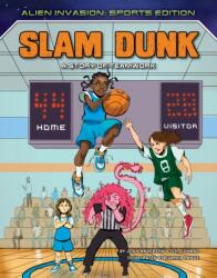 Slam Dunk: A Story of Teamwork (ISBN: 9781534189348)