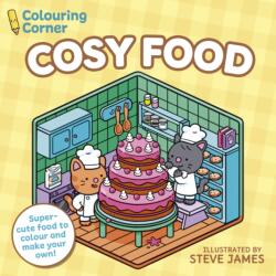 Colouring Corner: Cosy Food (ISBN: 9781398868854)