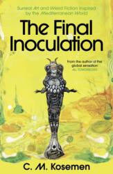 The Final Inoculation (ISBN: 9781806770809)